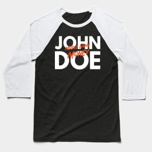 John Doe Middle Name Money Baseball T-Shirt